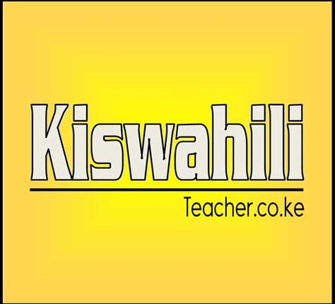 KISWAHILI NOTES FORM 1-4 - Teacher.co.ke