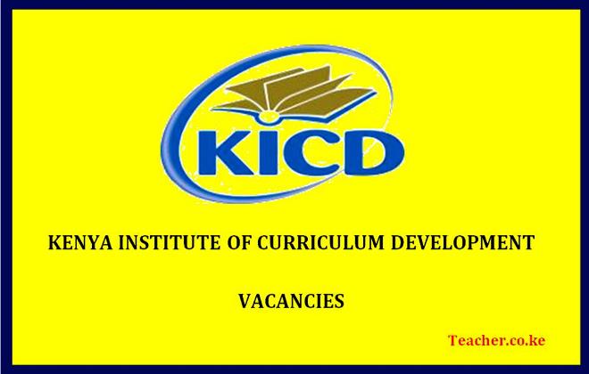 Kenya Institute of Curriculum Development KICD December Vacancies