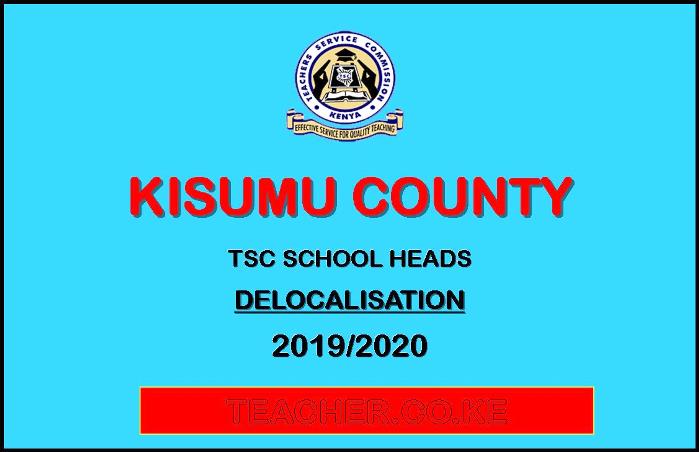 Kisumu County Delocalisation List of Headteachers December 2019