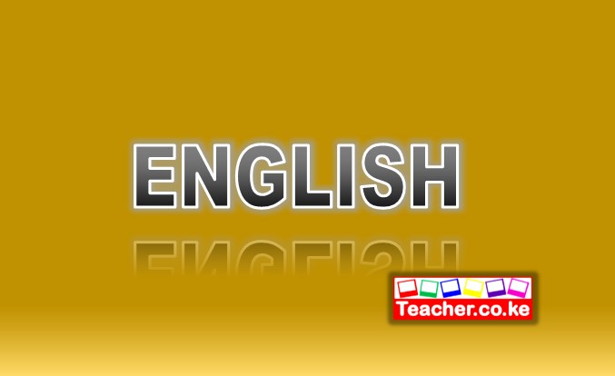 English Notes, English Topical Questions and Answers, KCSE English Revision, English Form 1, English Form 2, English Form 3, English Form 4, Notes, Exams,