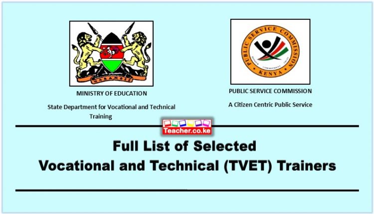 Full List of Selected Vocational and Technical Trainers (TVET), Appointment Letters, and Documents Needed
