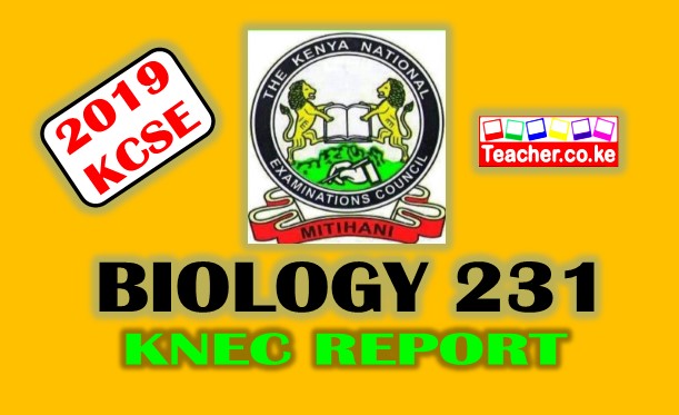 2019 KCSE BIOLOGY (231) KNEC REPORT
