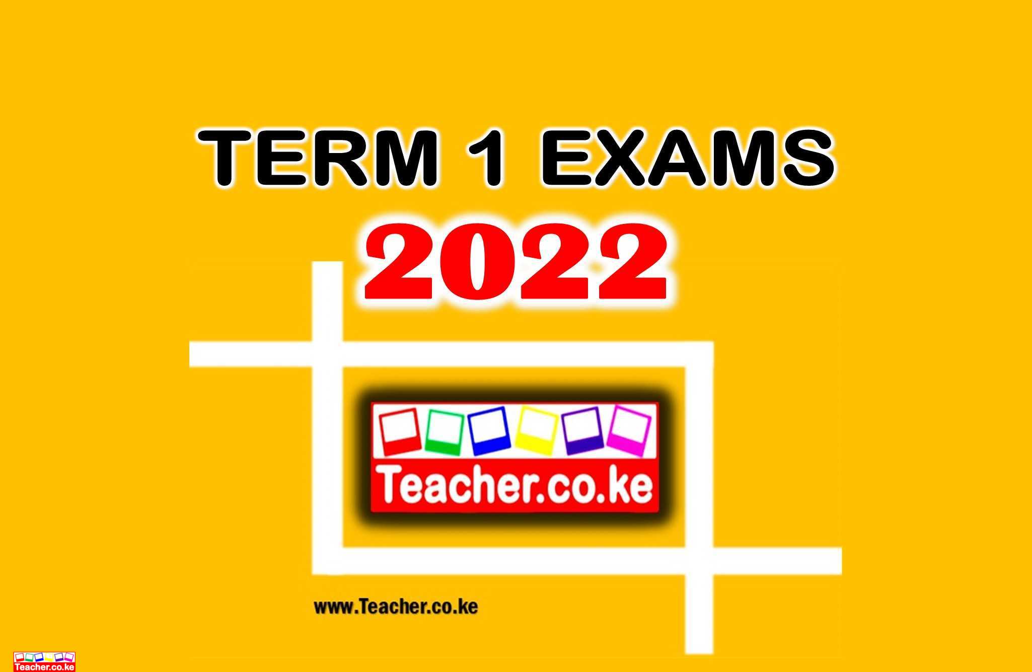 2022 Term 1 Exams
