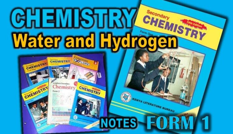 Form 1 Chemistry - WATER AND HYDROGEN
