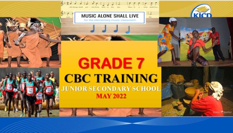 Grade 7 CBC Teachers Training 2022 Downloadable Materials