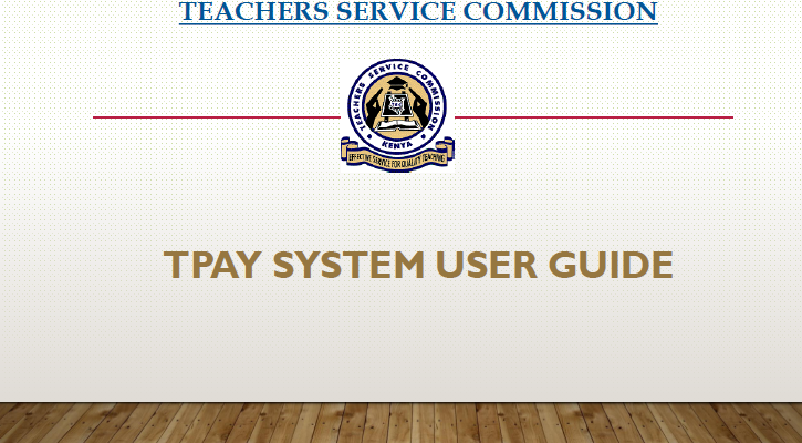 TSC has directed all supervisors (HOIs) to ensure that all teachers have updated their TPAY data