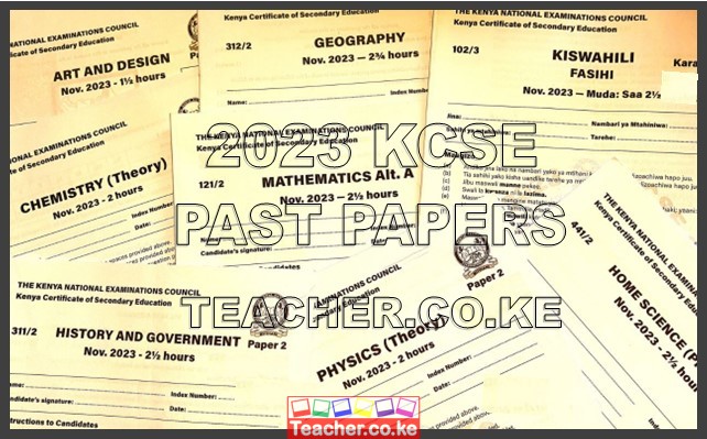 2023 KCSE Past Papers with Marking Schemes
