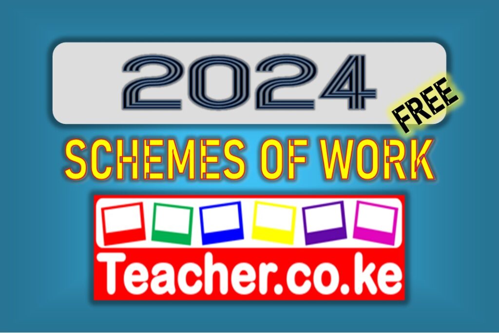 Download 2024 Schemes Of Work For Free Teacher Co Ke   2024 Schemes Of Work 1024x685 