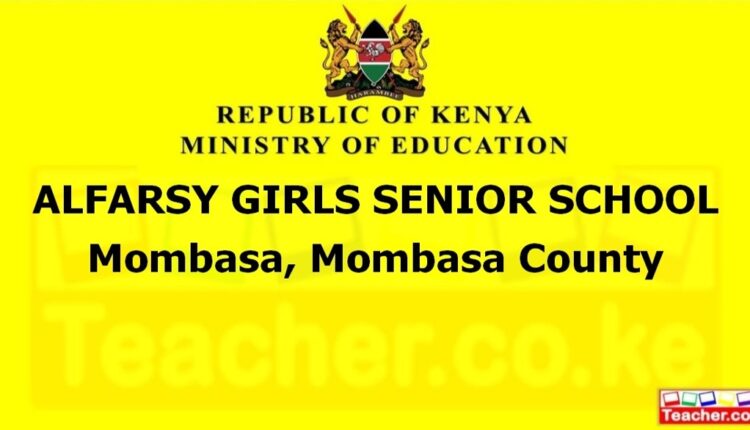 Alfarsy Girls Senior School - Mombasa