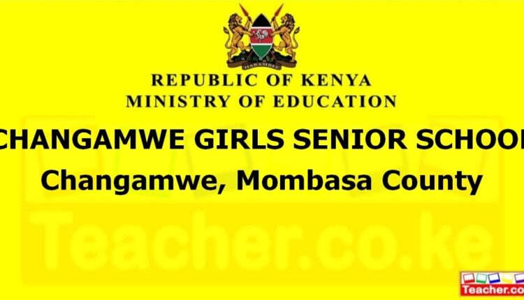Changamwe Girls Senior School - Mombasa