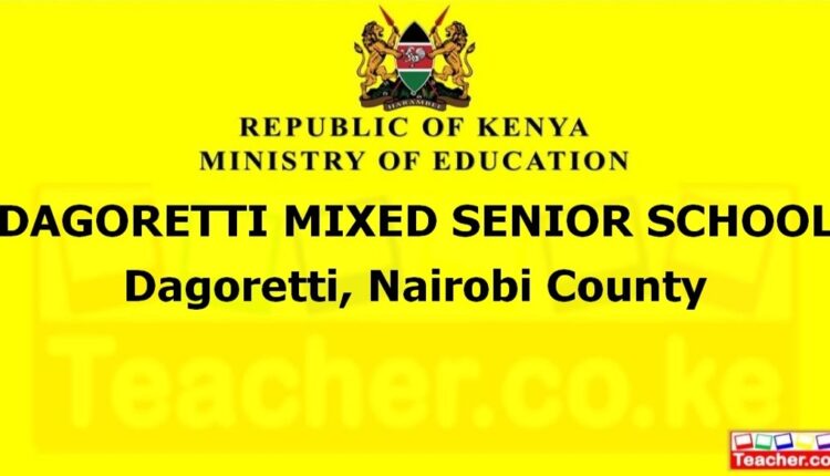 Dagoretti Mixed Senior School - Nairobi
