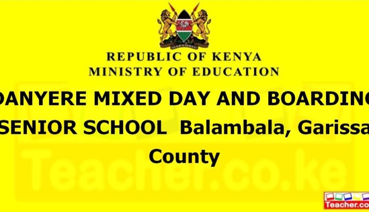 Danyere Mixed Day And Boarding Senior School - Garissa