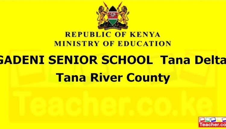 Gadeni Senior School - Tana River