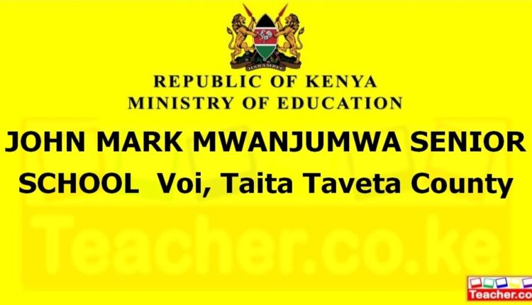 John Mark Mwanjumwa Senior School - Taita Taveta