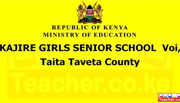 Kajire Girls Senior School - Taita Taveta
