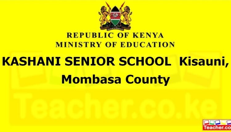 Kashani Senior School - Mombasa