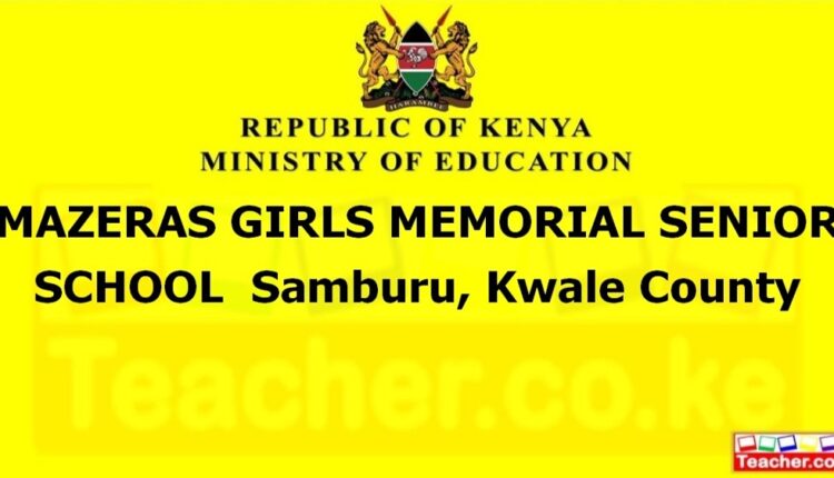 Mazeras Girls Memorial Senior School - Kwale