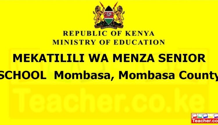 Mekatilili Wa Menza Senior School - Mombasa