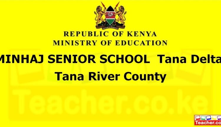 Minhaj Senior School - Tana River