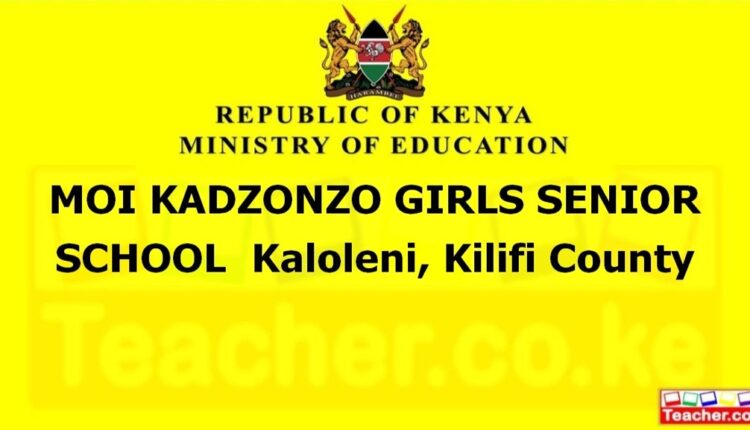 Moi Kadzonzo Girls Senior School - Kilifi