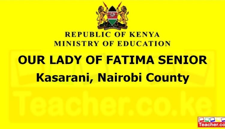 Our Lady Of Fatima Senior - Nairobi