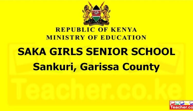 Saka Girls Senior School - Garissa