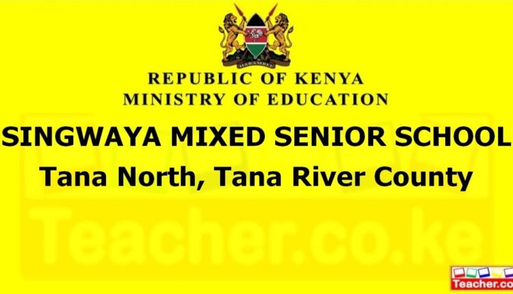 Singwaya Mixed Senior School - Tana River