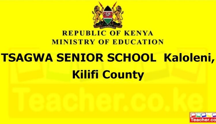 Tsagwa Senior School - Kilifi