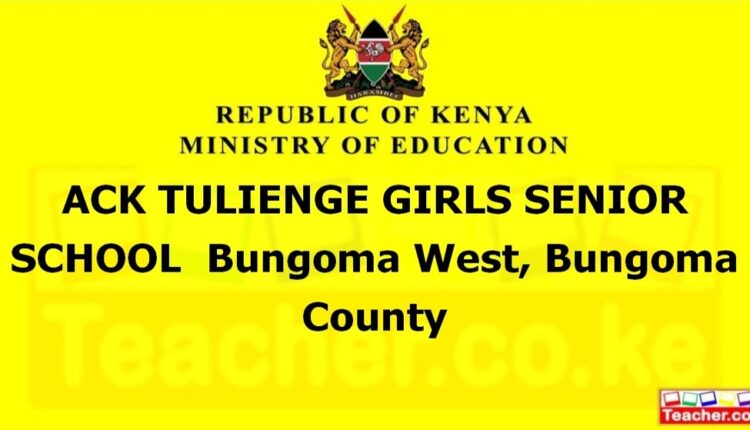 Ack Tulienge Girls Senior School - Bungoma