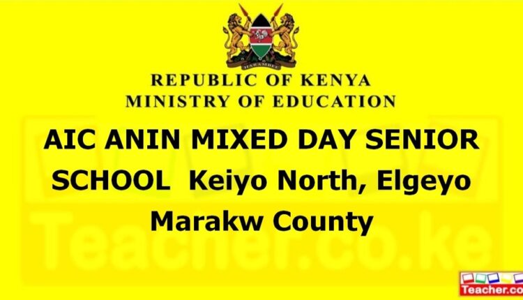 Aic Anin Mixed Day Senior School - Elgeyo Marakw
