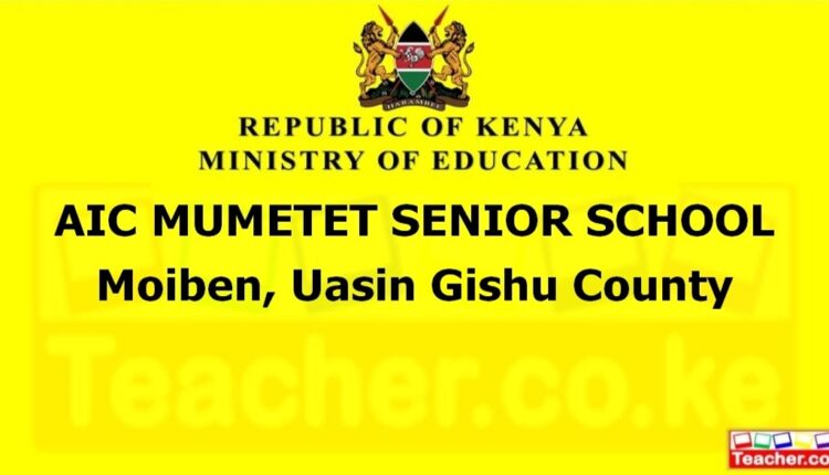 Aic Mumetet Senior School - Uasin Gishu
