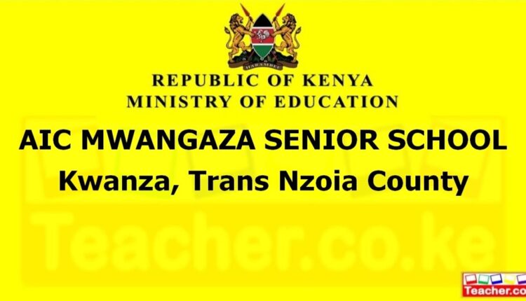 Aic Mwangaza Senior School - Trans Nzoia
