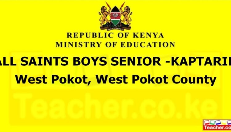 All Saints Boys Senior -Kaptarin - West Pokot