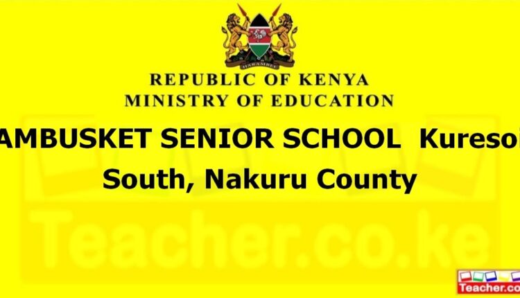 Ambusket Senior School - Nakuru