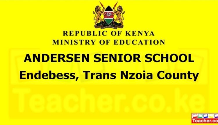 Andersen Senior School - Trans Nzoia