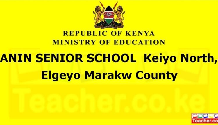 Anin Senior School - Elgeyo Marakw