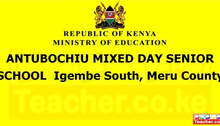 Antubochiu Mixed Day Senior School - Meru