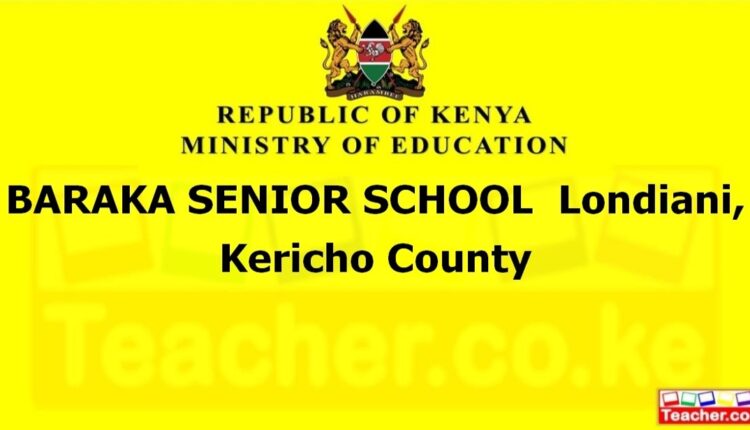 Baraka Senior School - Kericho