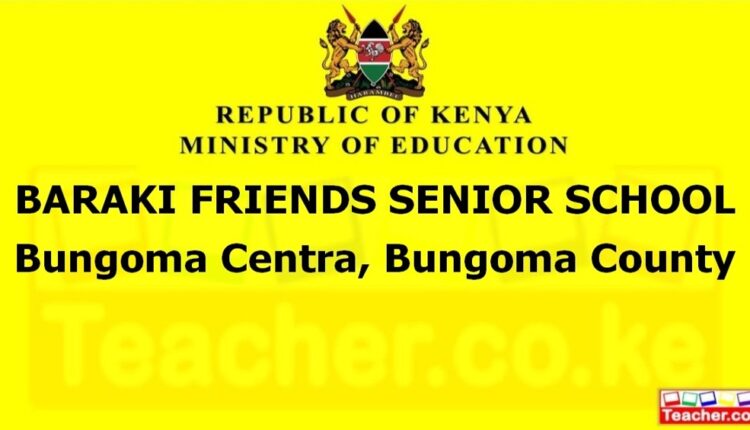 Baraki Friends Senior School - Bungoma