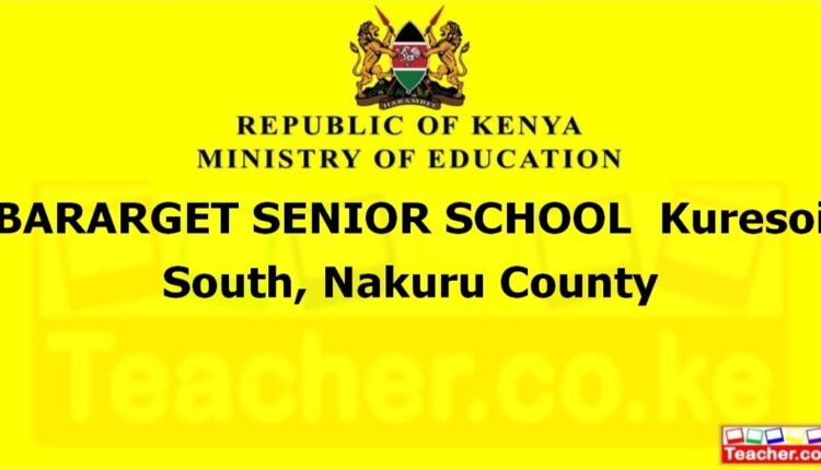 Bararget Senior School - Nakuru