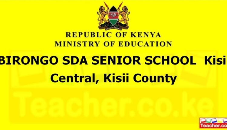 Birongo Sda Senior School - Kisii