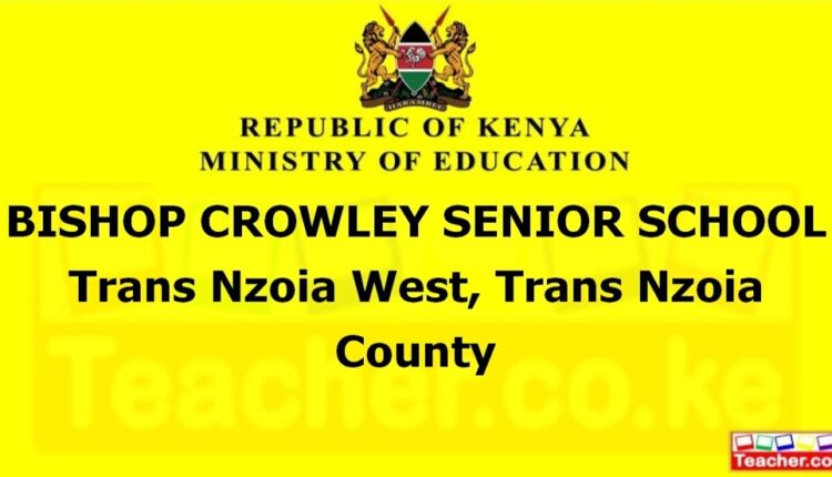 Bishop Crowley Senior School - Trans Nzoia
