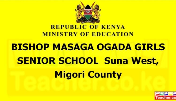 Bishop Masaga Ogada Girls Senior School - Migori