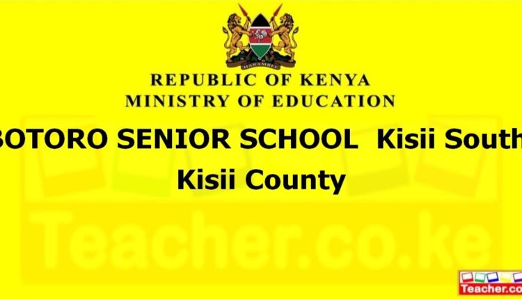Botoro Senior School - Kisii