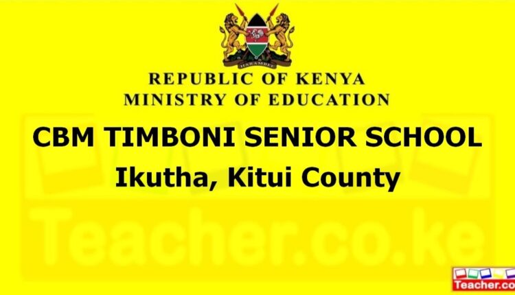 Cbm Timboni Senior School - Kitui