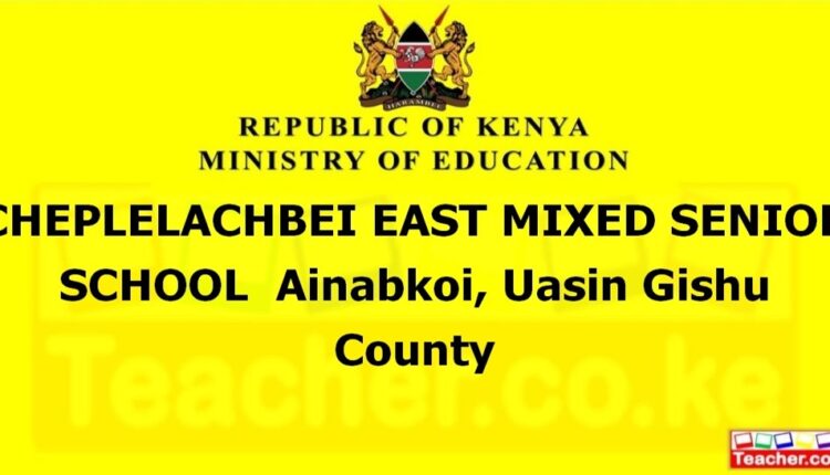 Cheplelachbei East Mixed Senior School - Uasin Gishu
