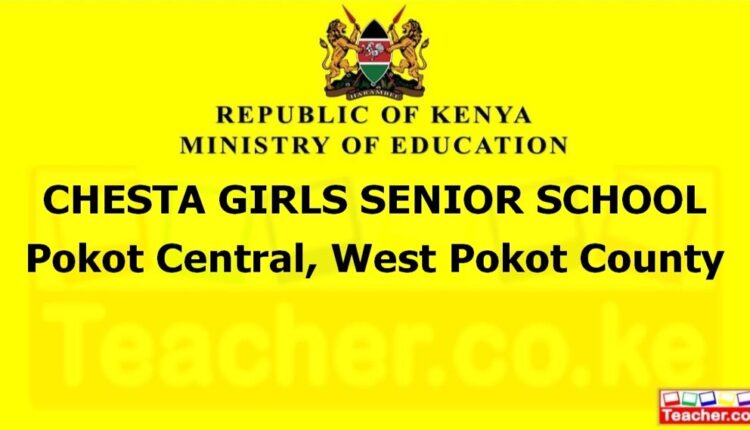Chesta Girls Senior School - West Pokot