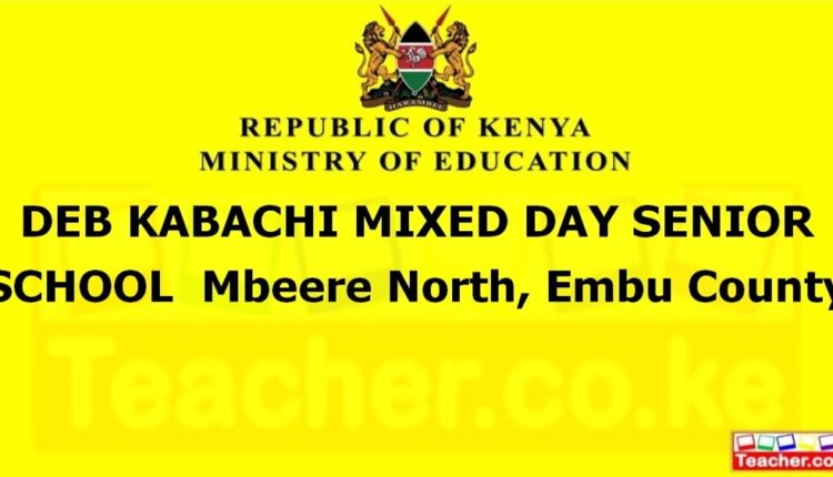 Deb Kabachi Mixed Day Senior School - Embu