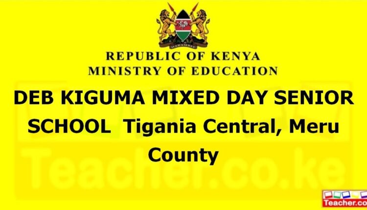 Deb Kiguma Mixed Day Senior School - Meru