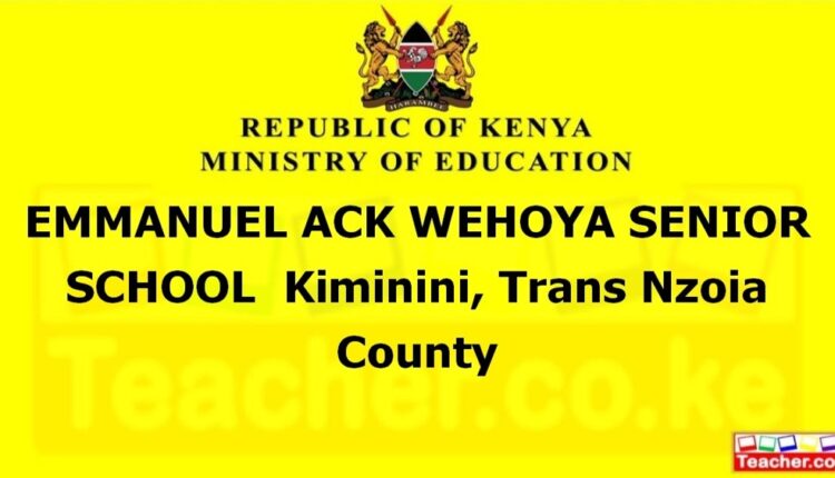 Emmanuel Ack Wehoya Senior School - Trans Nzoia